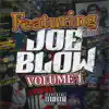 Featuring Joe Blow, Vol. 1 album lyrics, reviews, download