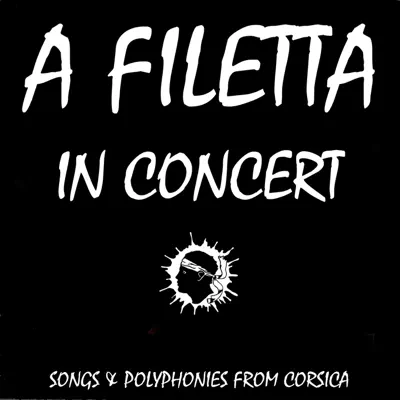 Songs and polyphonies from Corsica (In concert) - A Filetta