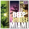 On Air Deep House Miami