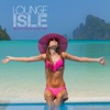LOUNGE ISLE Smooth Cocktail Lounge Tunes