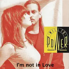 I'm Not in Love - Single by Will to Power album reviews, ratings, credits