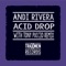 Acid Drop (Tony Puccio Remix) - Andi Rivera lyrics