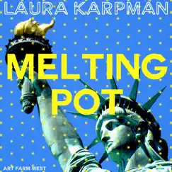 Melting Pot by Laura Karpman album reviews, ratings, credits