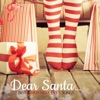 DEAR SANTA... Best Christmas Eve s Songs