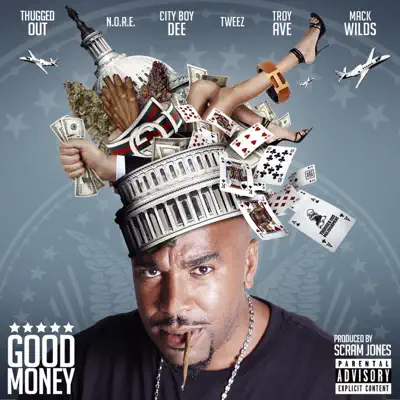 Good Money (feat. Mack Wilds, Tweez, Cityboy Dee & Troy Ave) - Single - N.o.r.e.