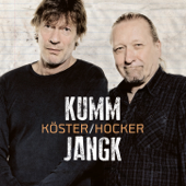 Kumm Jangk - Köster & Hocker