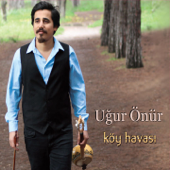 Köy Havası - Uğur Önür