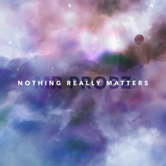 Cover artwork for Nothing Really Matters