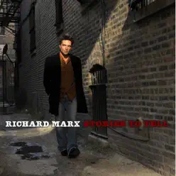 Stories To Tell - Richard Marx