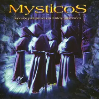 télécharger l'album Mysticos - Sucessos Portugueses Em Cânticos Gregorianos