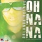 Oh Na Na - Orlando Octave lyrics