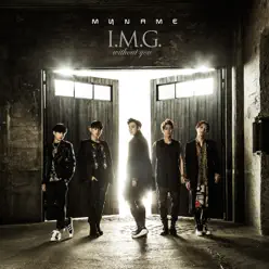 I.M.G. ~Without You~ - MYNAME