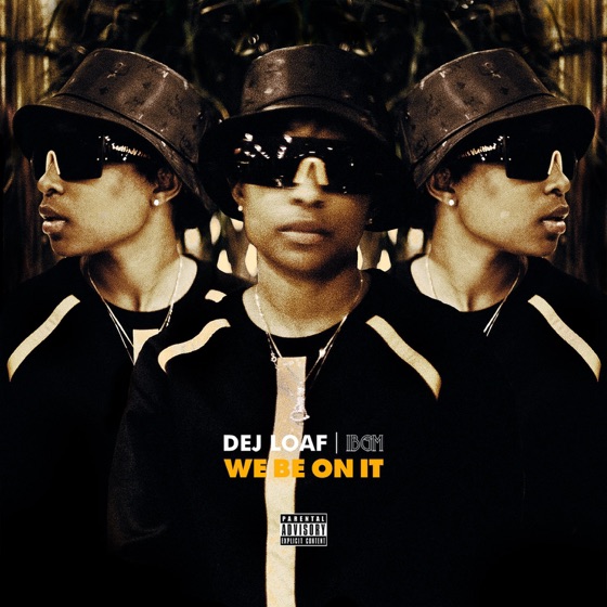 Cover artwork for We Be On It