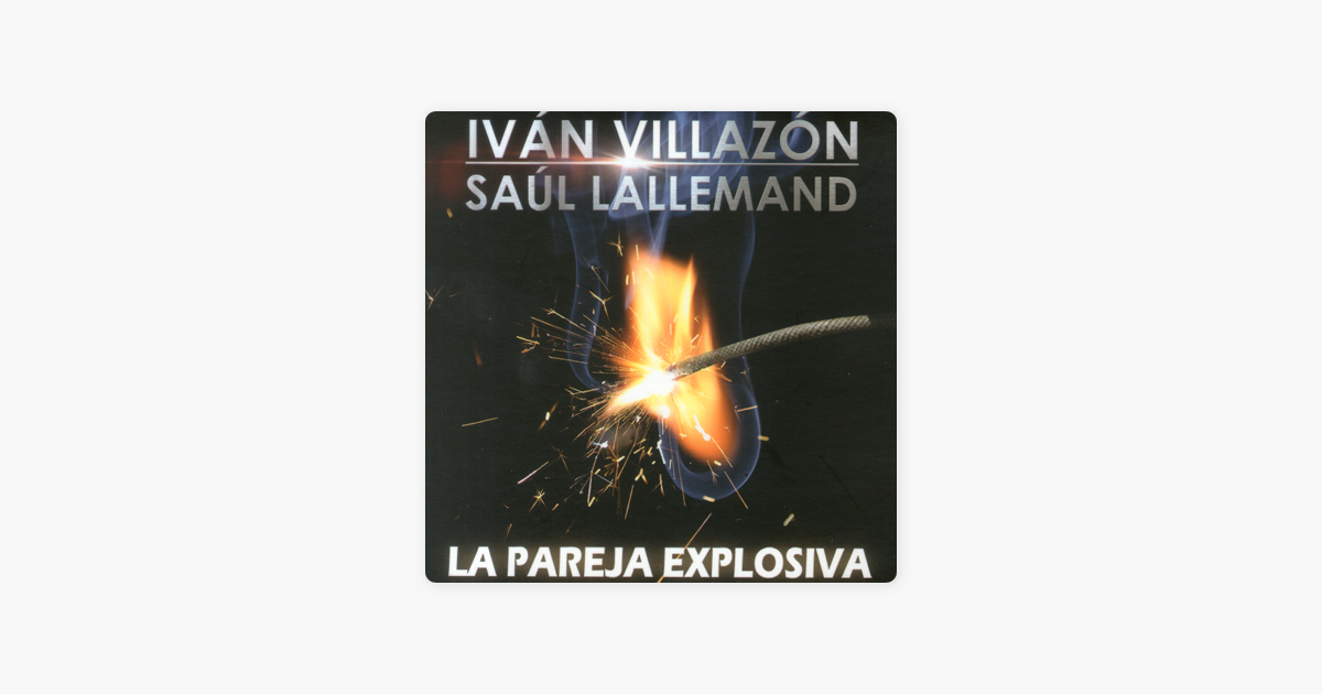 ivan villazon la pareja explosiva ivan villazon la pareja explosiva
