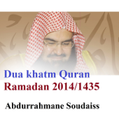 Dua khatm Quran Ramadan 2014/1435 (Quran) - الشيخ عبد الرحمن السديس