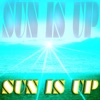 Sun Is Up - EP