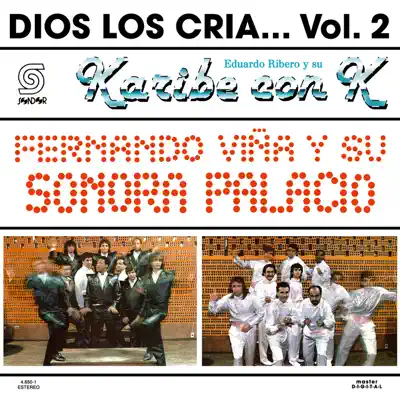Dios los Cría... Vol.2 - Karibe con K