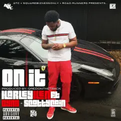 On It (feat. Scotty Cain & Byrd) - Single by Harley Ken album reviews, ratings, credits
