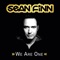 We Are One (Sean Finn Edit) - Sean Finn & L.A. H3RO lyrics