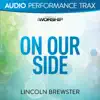 On Our Side (Audio Performance Trax) - EP album lyrics, reviews, download