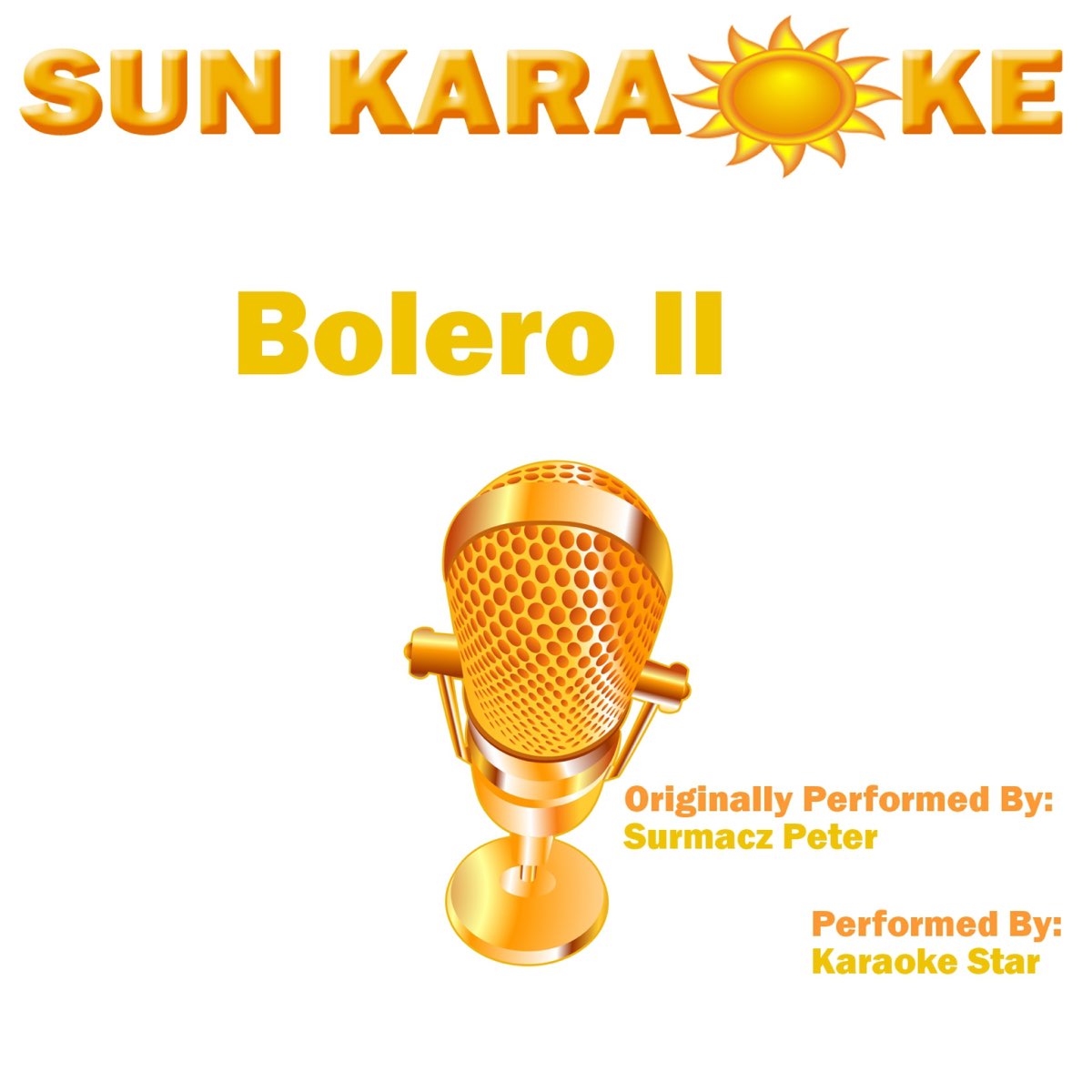 ‎Bolero II (In the Style of Surmacz Peter) [Karaoke Versions] Single