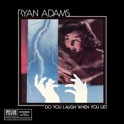 Do You Laugh When You Lie? (Pax Am Singles Series, Vol.4) - Single - Ryan Adams