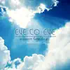 Eye to Eye album lyrics, reviews, download