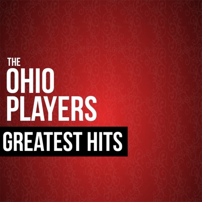 Greatest Hits - Ohio Players