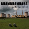 BhamBhamHaras schöne Welt