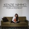 For a Moment (Acoustic Version) - Kenzie Nimmo lyrics