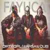 Dirty Girl (Warsaw Dub) - Single album lyrics, reviews, download