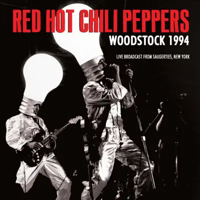 Woodstock 1994 (Live) - Red Hot Chili Peppers
