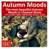 Autumn Moods (The Most Beautiful Autumn Moods in Classical Music), 2014