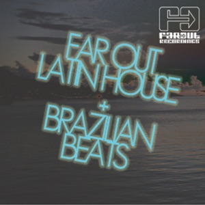 Latin House & Brazilian Beats