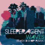 Waves by Sleeper Agent