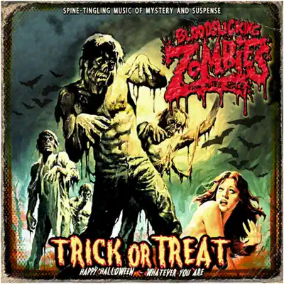 Trick or Treat - EP - Bloodsucking Zombies From Outer Space