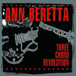 Three Chord Revolution - Ann Beretta