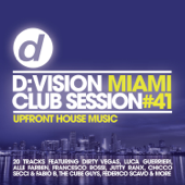 D:Vision Miami Club Session #41 - Various Artists