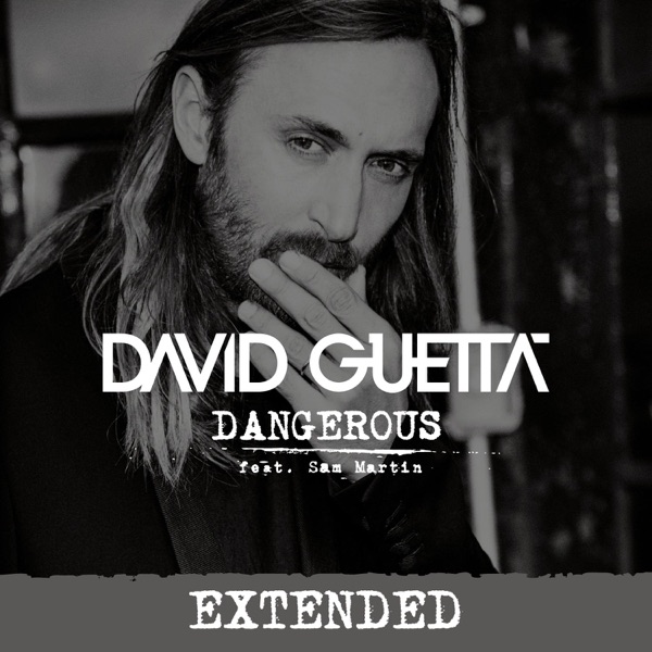 Cover artwork for Dangerous (feat. Sam Martin) [Extended]