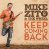 Keep Coming Back - Mike Zito
