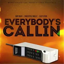 Everybody's Callin' - Single - RiFF RAFF Everybody's Callin' - Single - RiFF RAFF