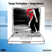 Tango Fantastico: Tango Nuevo artwork