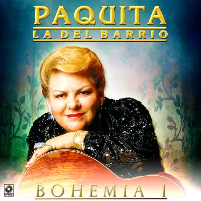 Bohemia 1 - Paquita La Del Barrio