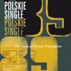 Jeszcze Będzie Przepięknie - Single, 2011