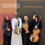 Constantinople & Ablaye Cissoko - Fleuve (Fleuve Saint Louis)