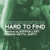 Hard to Find (Remixes) [feat. Gina Dunn] - EP