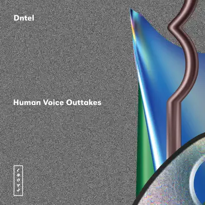 Human Voice Outtakes - EP - Dntel