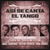 Así Se Canta el Tango: Orquestas y Cantores