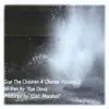 Give the Children a Chance, Vol. 2 - Single album lyrics, reviews, download
