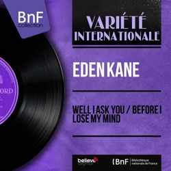 Eden Kane - Well I Ask You